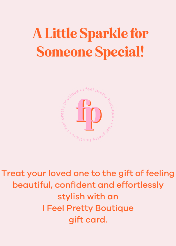 A promotional image for I Feel Pretty Boutique gift cards, offering a thoughtful way to gift stylish, size-inclusive fashion to loved ones in Australia.